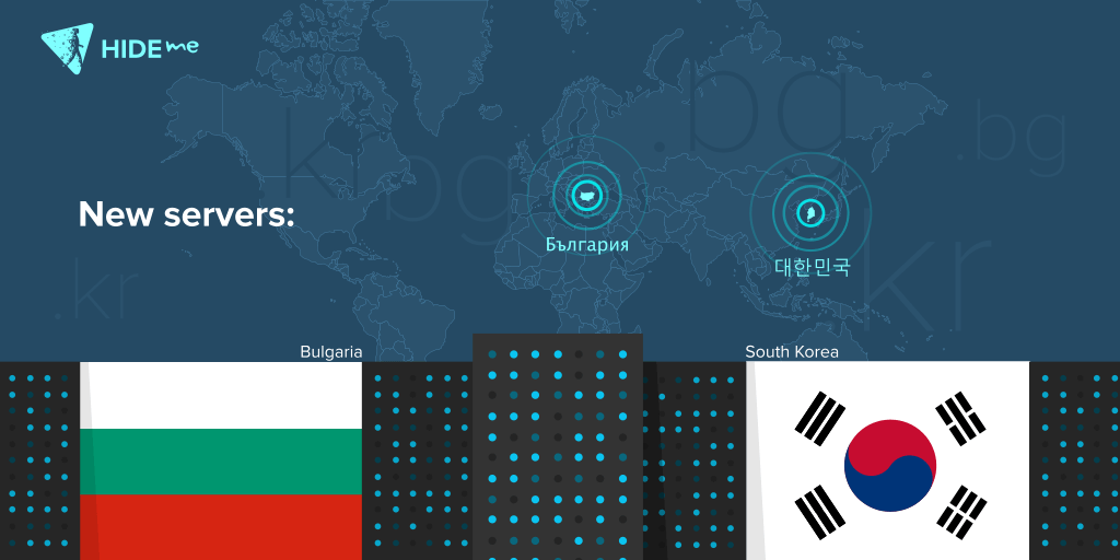 hide.me Adds 2 New Locations To Its VPN Network – Bulgaria & South Korea