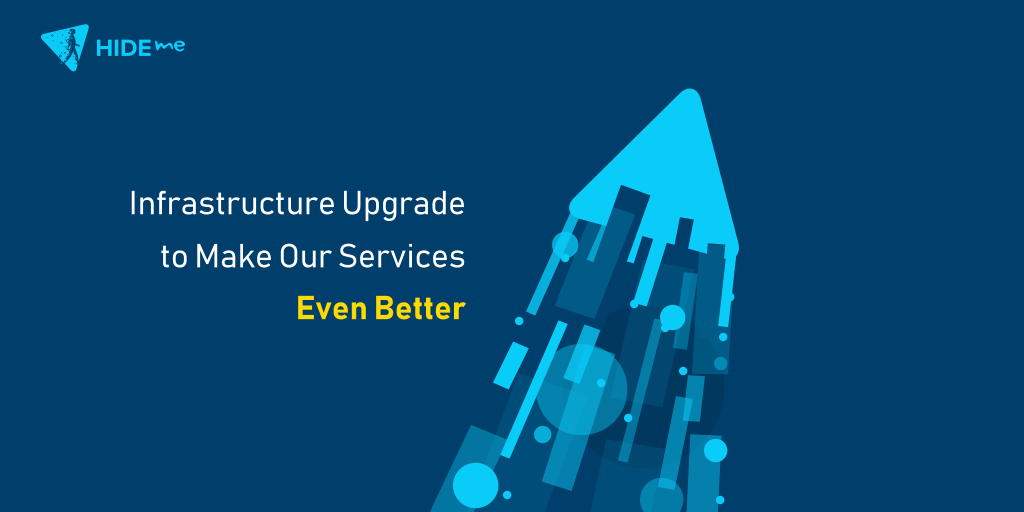 Infrastructure Upgrade To Make Our Service Even Better