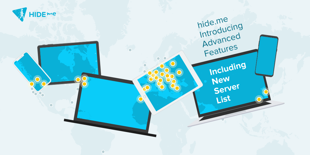 Hide.me Introduces Advanced Features in its VPN Apps including New Server Lists Advanced features in VPN apps