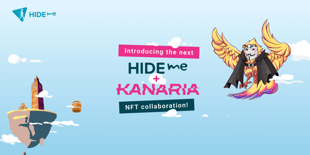 Introducing the next hide.me VPN and Kanaria NFT collaboration!