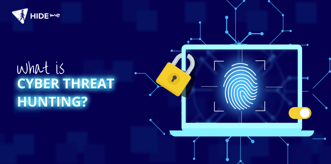 What is Cyber Threat Hunting? Image of screen with lock and fingerprint and writing: What is cyber threat hunting"