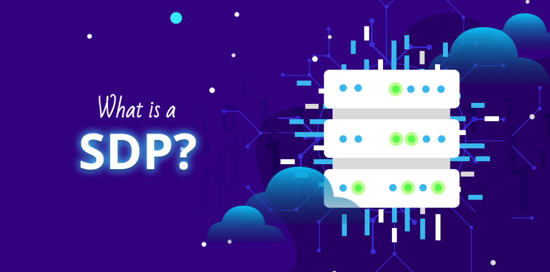 What is SDP (Software Defined Perimeter)? Image of server with title: What is SDP?
