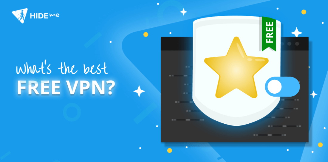 What’s The Best Free VPN and What to Watch for to Stay Safe? Image of screen and shield with question: "What is the best free vpn?"